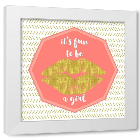 Its Fun To Be A Girl White Modern Wood Framed Art Print by Lavoie, Tina