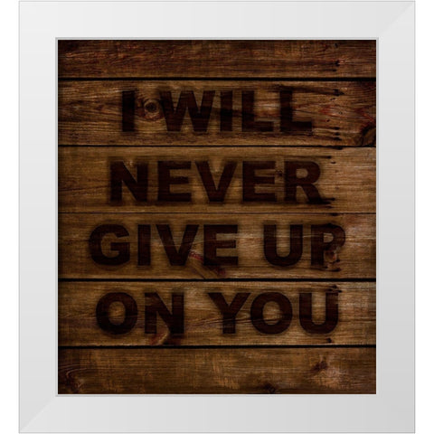 Never Give Up White Modern Wood Framed Art Print by Lavoie, Tina