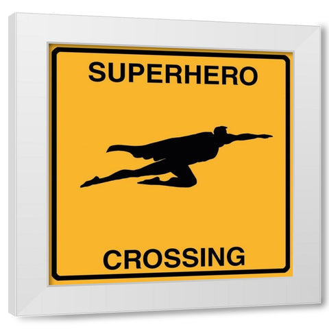 Super Hero Crossing White Modern Wood Framed Art Print by Lavoie, Tina
