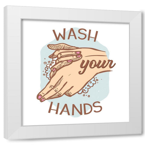 Wash Your Hands White Modern Wood Framed Art Print by Lavoie, Tina