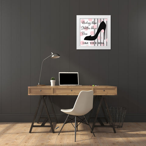 Rocking Stilettos Like A Boss White Modern Wood Framed Art Print by Lavoie, Tina