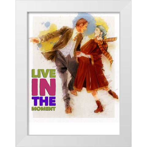 Live In The Moment White Modern Wood Framed Art Print by TMBorenstein
