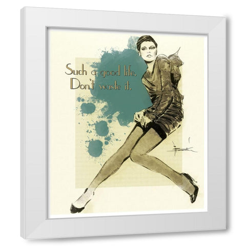 A Good Life White Modern Wood Framed Art Print by TMBorenstein