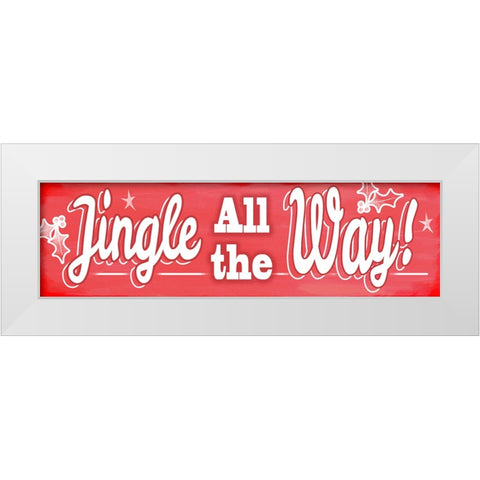 Jingle all the Way Sign White Modern Wood Framed Art Print by Wade, Valarie