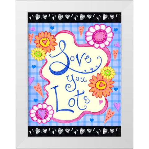 Love You Lots White Modern Wood Framed Art Print by Wade, Valarie