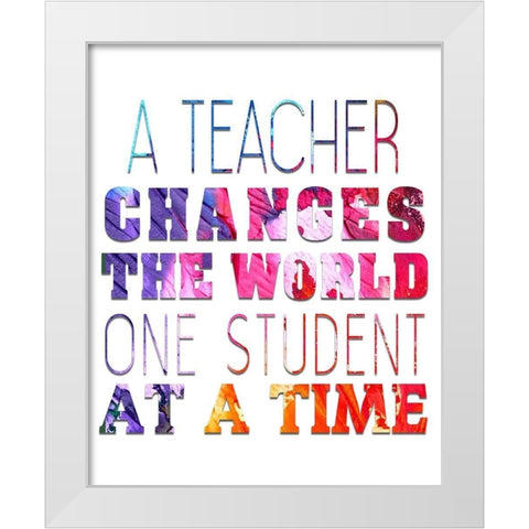 A Teacher White Modern Wood Framed Art Print by Bailey, Ann