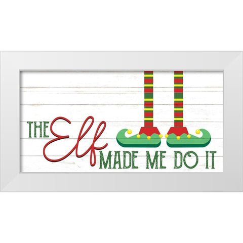 The Elf Made Me White Modern Wood Framed Art Print by Bailey, Ann