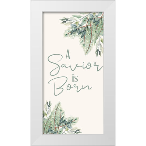 A Savior Is Born White Modern Wood Framed Art Print by Bailey, Ann