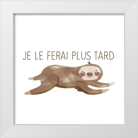 Do It Later French White Modern Wood Framed Art Print by Bailey, Ann