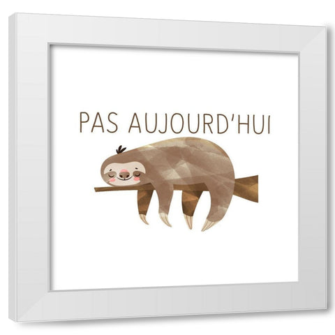 Not Today French White Modern Wood Framed Art Print by Bailey, Ann