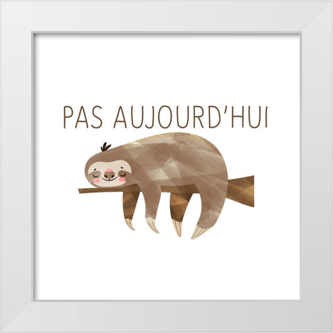 Not Today French White Modern Wood Framed Art Print by Bailey, Ann