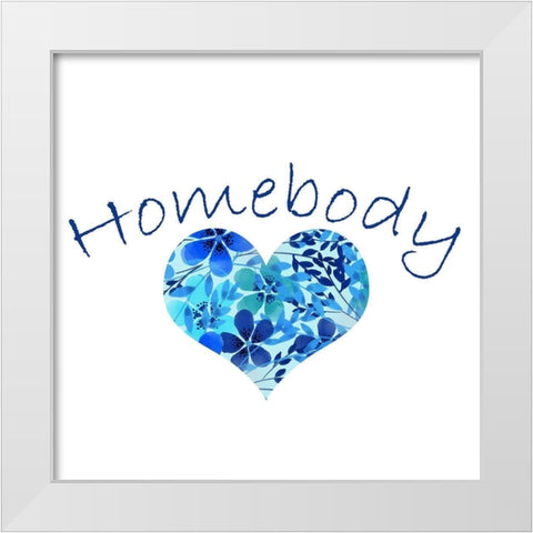 Homebody White Modern Wood Framed Art Print by Bailey, Ann
