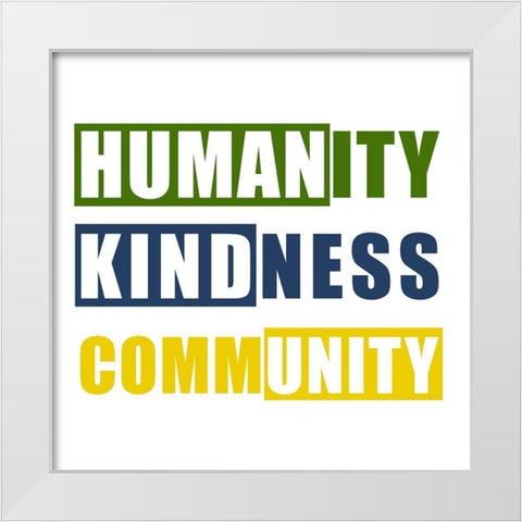 Humanity White Modern Wood Framed Art Print by Bailey, Ann