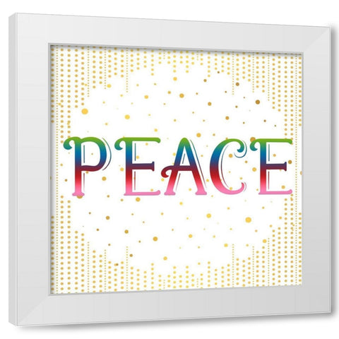 PEACE Colorful White Modern Wood Framed Art Print by Bailey, Ann