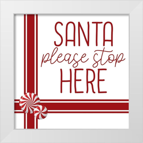 Santa Stop Candy White Modern Wood Framed Art Print by Bailey, Ann
