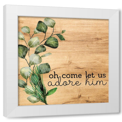 Oh Come Let Us White Modern Wood Framed Art Print by Bailey, Ann