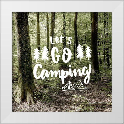 Lets Go Camping White Modern Wood Framed Art Print by Bailey, Ann
