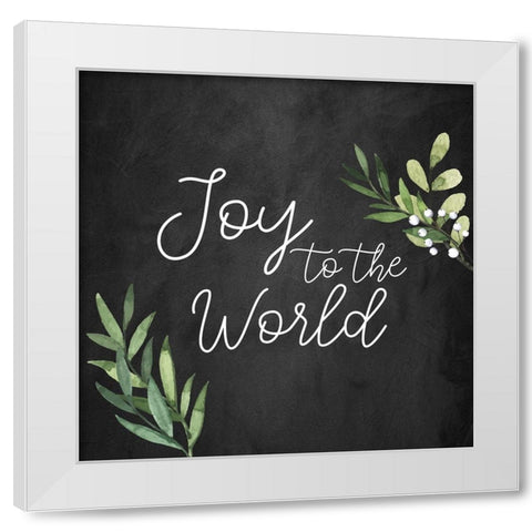 Joy To The World Chalkboard White Modern Wood Framed Art Print by Bailey, Ann