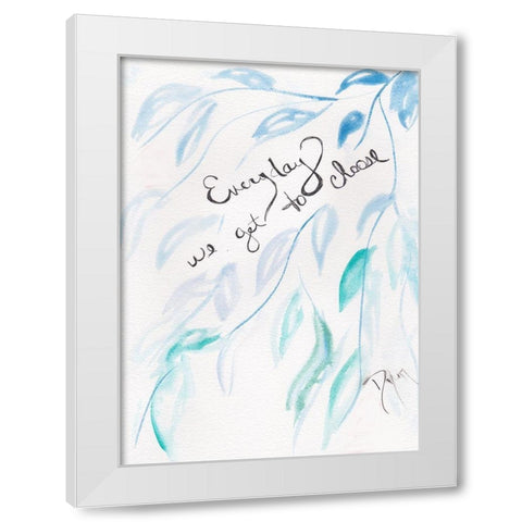 Sentiment Everyday White Modern Wood Framed Art Print by Dyer, Beverly