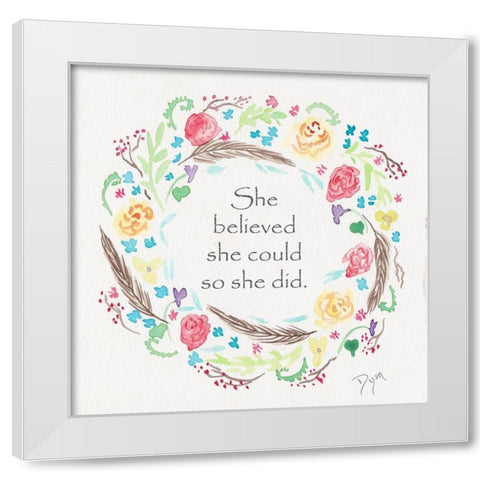 She Believed Wreath White Modern Wood Framed Art Print by Dyer, Beverly