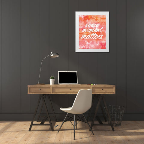 Every Moment White Modern Wood Framed Art Print by Alvarez, Cynthia