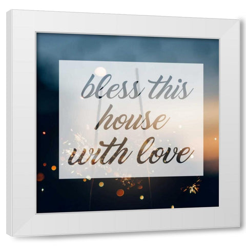 Bless This House White Modern Wood Framed Art Print by Alvarez, Cynthia