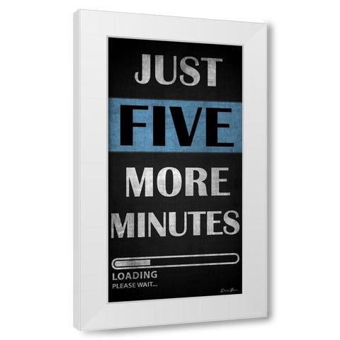Just Five More Minutes White Modern Wood Framed Art Print by Brown, Denise