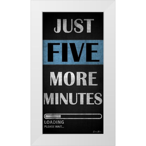 Just Five More Minutes White Modern Wood Framed Art Print by Brown, Denise