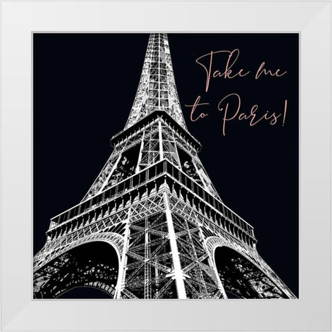 Take Me To Paris White Modern Wood Framed Art Print by Brown, Denise