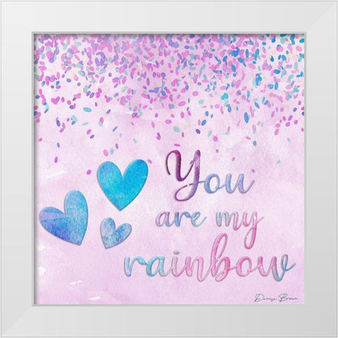 You are My Rainbow White Modern Wood Framed Art Print by Brown, Denise