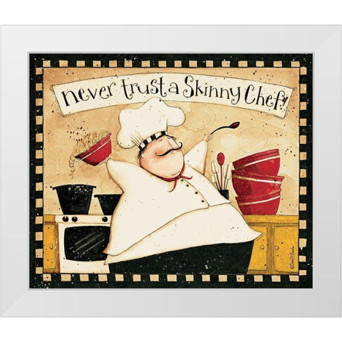 Never Trust Skinny Chef White Modern Wood Framed Art Print by DiPaolo, Dan