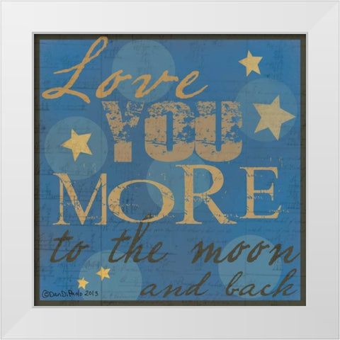 Love You More White Modern Wood Framed Art Print by DiPaolo, Dan