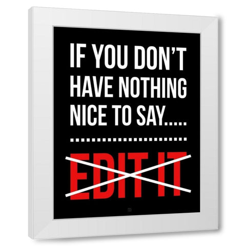 Edit It A White Modern Wood Framed Art Print by Rodriquez Jr, Enrique