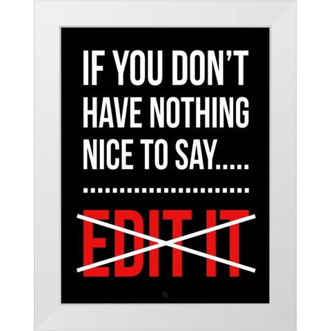 Edit It A White Modern Wood Framed Art Print by Rodriquez Jr, Enrique