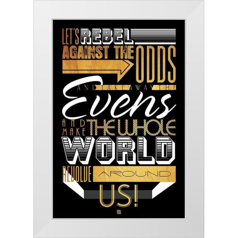 Rebel Against The Gold White Modern Wood Framed Art Print by Rodriquez Jr, Enrique