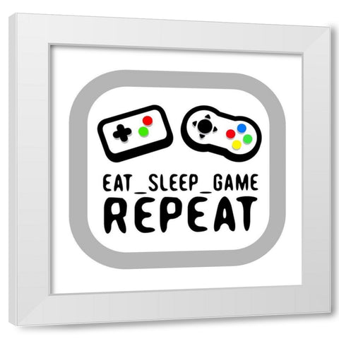 Eat Sleep Game Repeat Color White Modern Wood Framed Art Print by Rodriquez Jr, Enrique