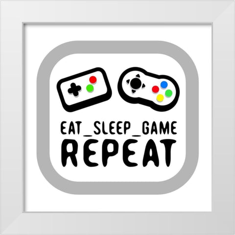 Eat Sleep Game Repeat Color White Modern Wood Framed Art Print by Rodriquez Jr, Enrique