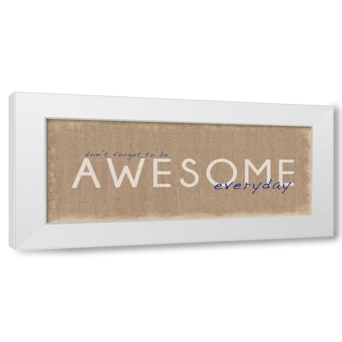Awesome Everyday White Modern Wood Framed Art Print by Gibbons, Lauren