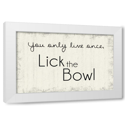 Lick the Bowl White Modern Wood Framed Art Print by Gibbons, Lauren