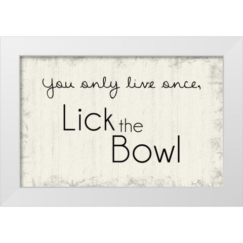 Lick the Bowl White Modern Wood Framed Art Print by Gibbons, Lauren