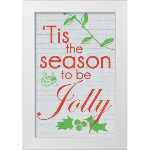 Tis The Season to be Jolly White Modern Wood Framed Art Print by Gibbons, Lauren