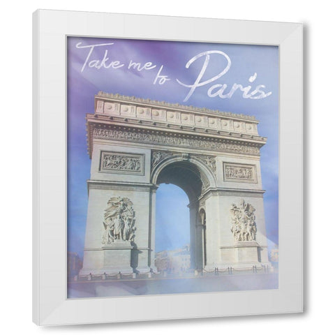 Paris 2 Quote White Modern Wood Framed Art Print by Gibbons, Lauren