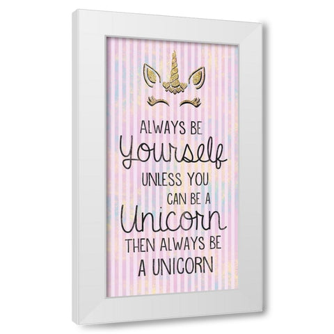 Unicorn Be You White Modern Wood Framed Art Print by Gibbons, Lauren