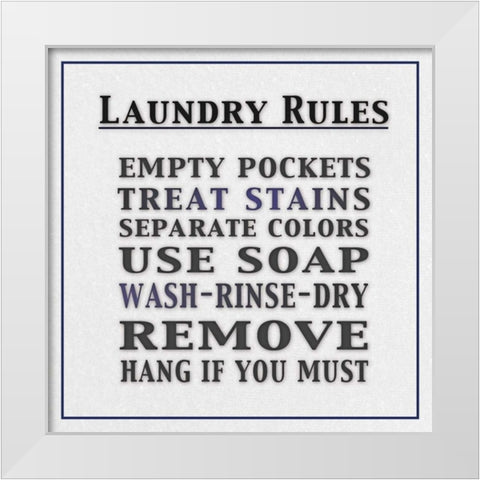 Laundry Rules Square White Modern Wood Framed Art Print by Gibbons, Lauren