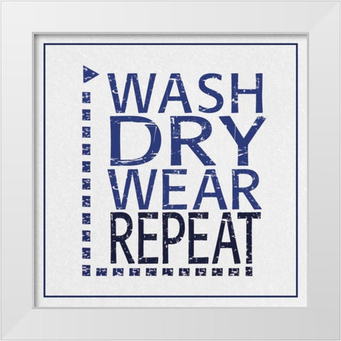 Wash Dry Wear White Modern Wood Framed Art Print by Gibbons, Lauren