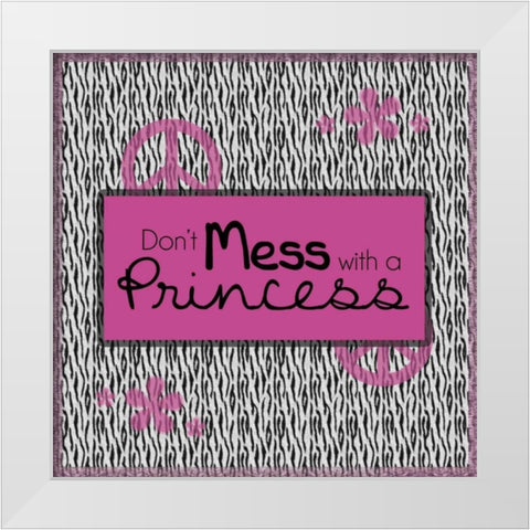 Dont Mess White Modern Wood Framed Art Print by Gibbons, Lauren