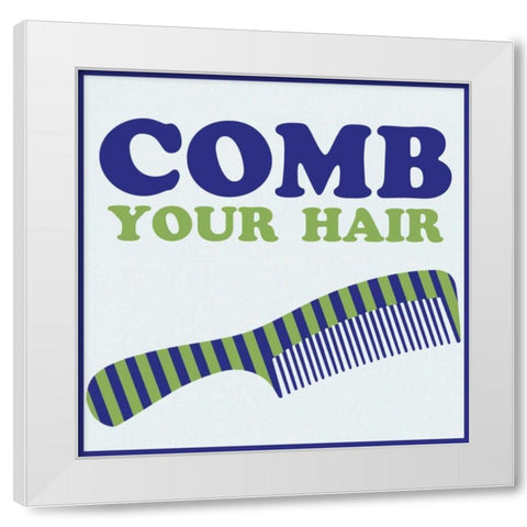 Comb Your Hair White Modern Wood Framed Art Print by Gibbons, Lauren