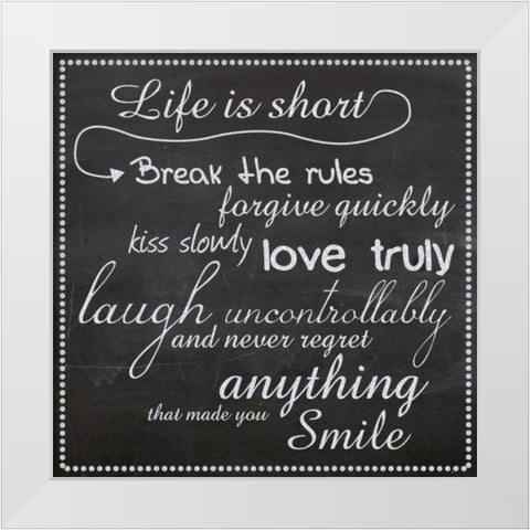 Life Is Short Chalk White White Modern Wood Framed Art Print by Gibbons, Lauren