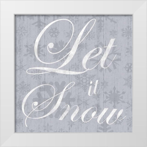 Let It Snow White Modern Wood Framed Art Print by Gibbons, Lauren