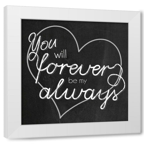 Be My Always White Modern Wood Framed Art Print by Gibbons, Lauren